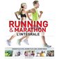 Running & marathon : l'intégrale