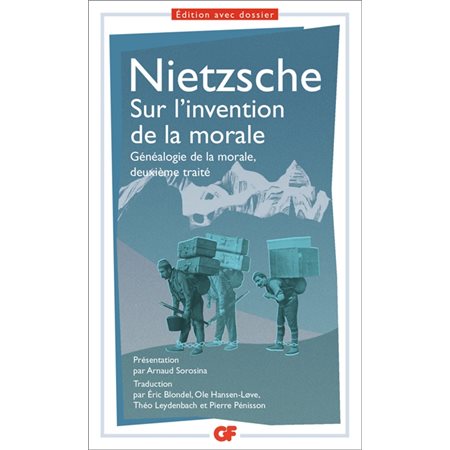 Sur l'invention de la morale : Généalogie de la morale, deuxième traité