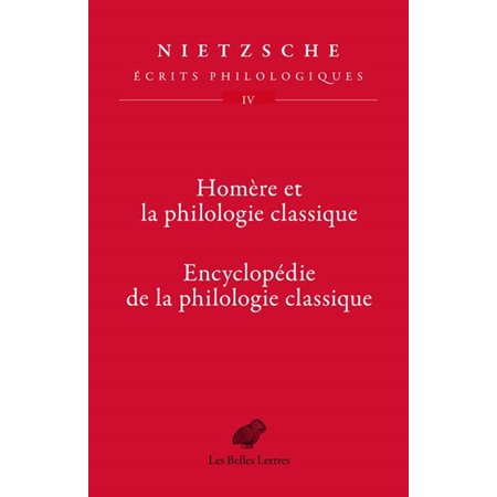 Homère et la philologie classique ; Encyclopédie de la philologie classique, Ecrits philologiques, 4