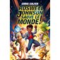 Roswell Johnson sauve le monde !