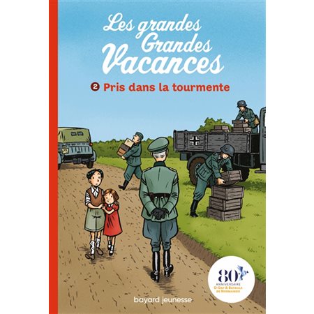 Pris dans la tourmente, tome 2, les grandes grandes vacances