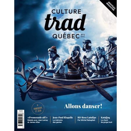 Culture Trad Québec, no. 1, Allons danser!, Culture Trad Québec