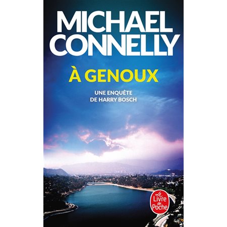 A genoux : une enquête de Harry Bosch