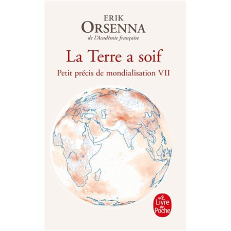 La Terre a soif, tome 7, Petit précis de mondialisation