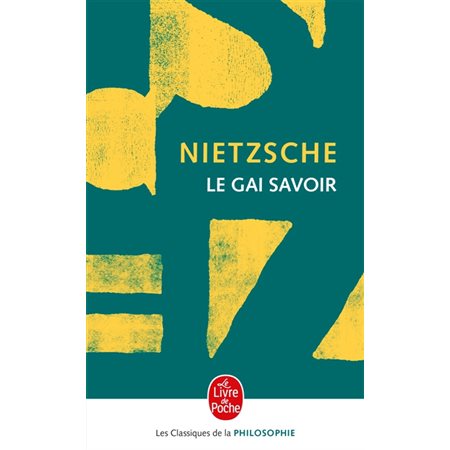 Le gai savoir, Le Livre de poche. Classiques de la philosophie, 4620