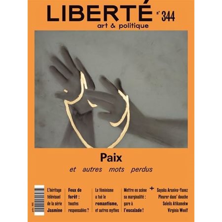 Liberté, no. 344, PAIX - et autres mots perdus