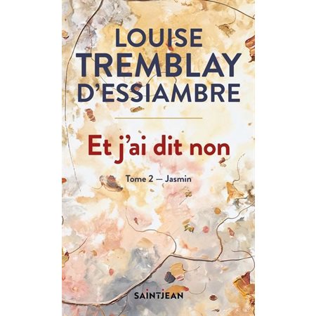 Jasmin, tome 2, Et j'ai dit non