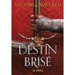 Destin brisé, tome 3, Terres brisées