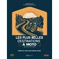 Les plus belles destinations à moto