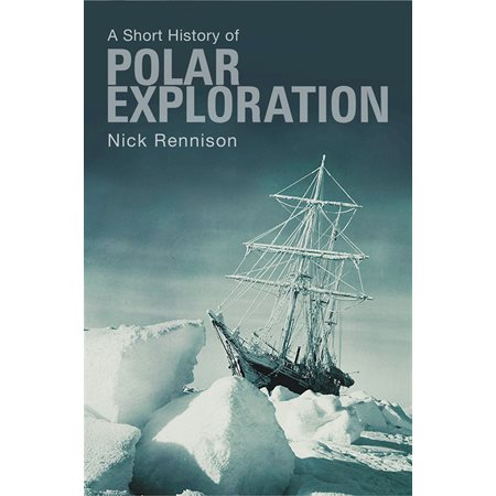 A Short History of Polar Exploration