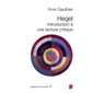Hegel : Introduction à une lecture critique