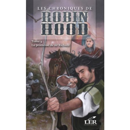 Les chroniques de Robin Hood T.4