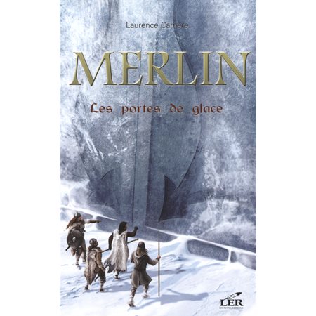 Merlin 4 : Les portes de glace