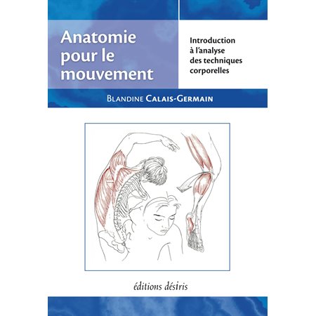 Anatomie pour le mouvement - tome 1
