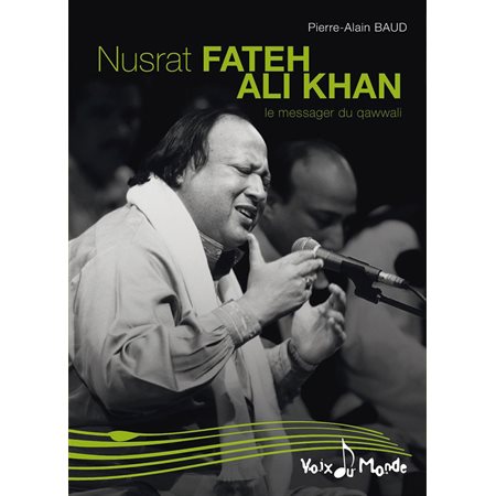 Nusrat Fateh Ali Khan, Le messager du Qawwali